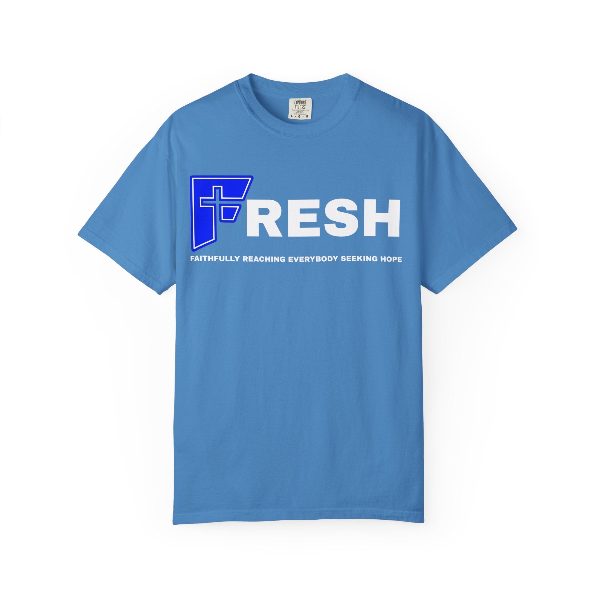 FRESH Signature Tee — Christian streetwear t-shirt reading "Faithfully Reaching Everyone Seeking Hope"