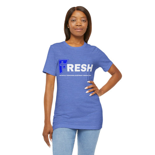 FRESH Signature Tee — Wear Your Faith. Feed Someone In Need.